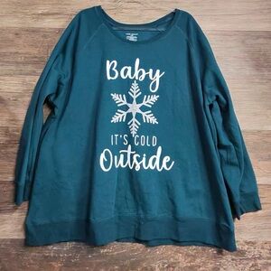 Lane Bryant Teal Sweatshirt - Baby It's Cold Outside